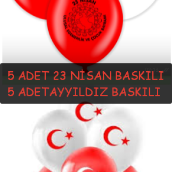 Bayrak Ayyıldız Baskılı+23 Nisan Baskılı Balon KIRMIZI/BEYAZ  (POŞET-10) *23nisan Bayrak Ayyıldız Baskılı+23 Nisan Baskılı Balon KIRMIZI/BEYAZ  (POŞET-10) *23nisan