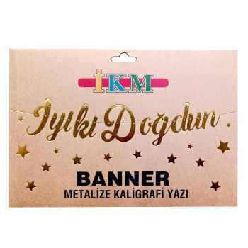 BANNER EL YAZILI İYİKİ DOĞDUN GOLD UZAR YAZI