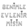 BENİMLE EVLENİRMİSİN GÜMÜŞ SET BALON BENİMLE EVLENİRMİSİN GÜMÜŞ SET BALON
