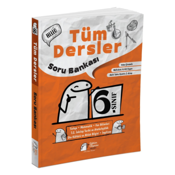 TÜM DERSLER SORU BANKASI 6.SINIF > TÜM DERSLER SORU BANKASI 6.SINIF >