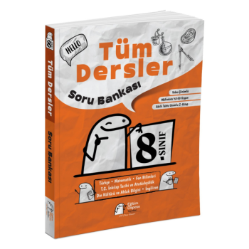 TÜM DERSLER SORU BANKASI 8.SINIF > TÜM DERSLER SORU BANKASI 8.SINIF >