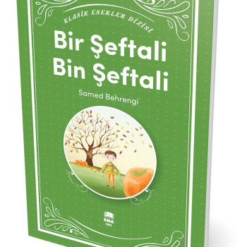 BİR ŞEFTALİ BİN ŞEFTALİ/EMA GENÇ BİR ŞEFTALİ BİN ŞEFTALİ/EMA GENÇ