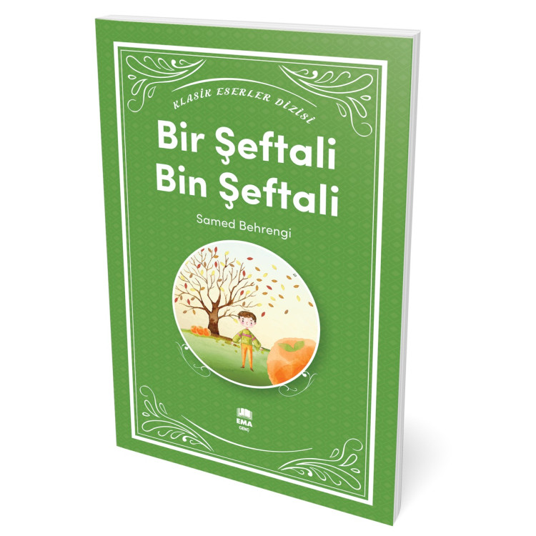 BİR ŞEFTALİ BİN ŞEFTALİ/EMA GENÇ