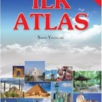 İLK ATLAS 16SYF SAYGI YAYINLARI İLK ATLAS 16SYF SAYGI YAYINLARI