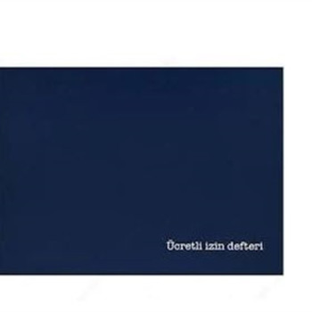 ÜCRETLİ İZİN DEFTERİ CİLTLİ  72 YP. ÜCRETLİ İZİN DEFTERİ CİLTLİ  72 YP.
