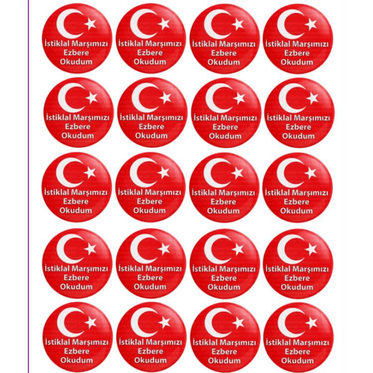 MOTİVASYON ROZETİ İSTİKLAL MARŞIMIZI EZBERE OKUDUM 20Lİ