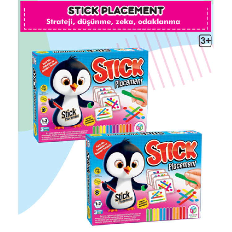 STİCK PLACEMENT