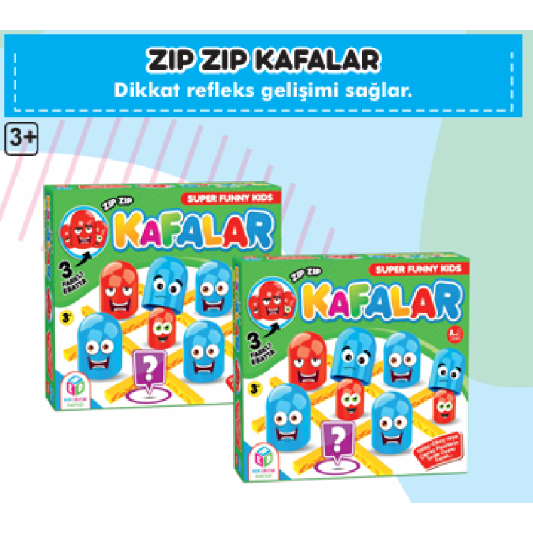 ZIP ZIP KAFALAR