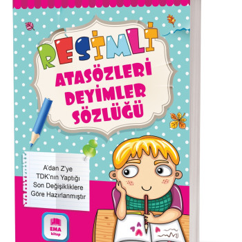 EMA RESİMLİ ATASÖZLERİ DEYİMLER SÖZLÜĞÜ *20 EMA RESİMLİ ATASÖZLERİ DEYİMLER SÖZLÜĞÜ *20